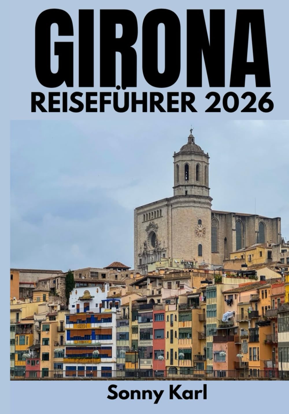 GIRONA REISEFÜHRER 2026