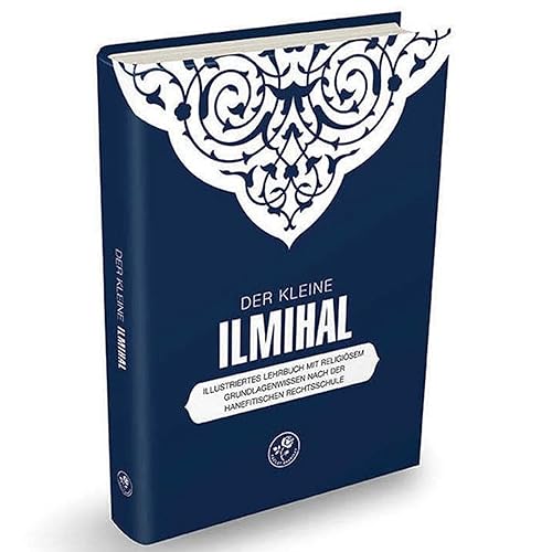 Der Kleine Ilmihal - Einführungen Islam, Islam (Bücher), Hardcover-Ausgabe, Gebetsbuch İslam, Das Gebetsbuch, İlmihal Deutsch, Deutsche Ausgabe