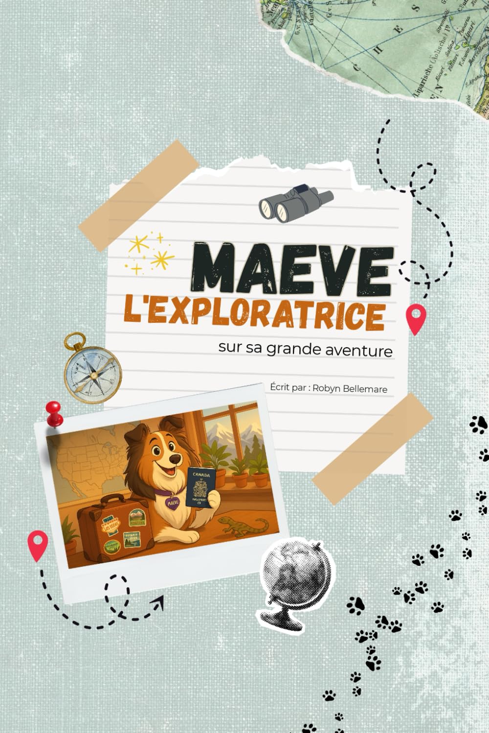 Maeve l'exploratrice: sur sa grande aventure (French Edition)