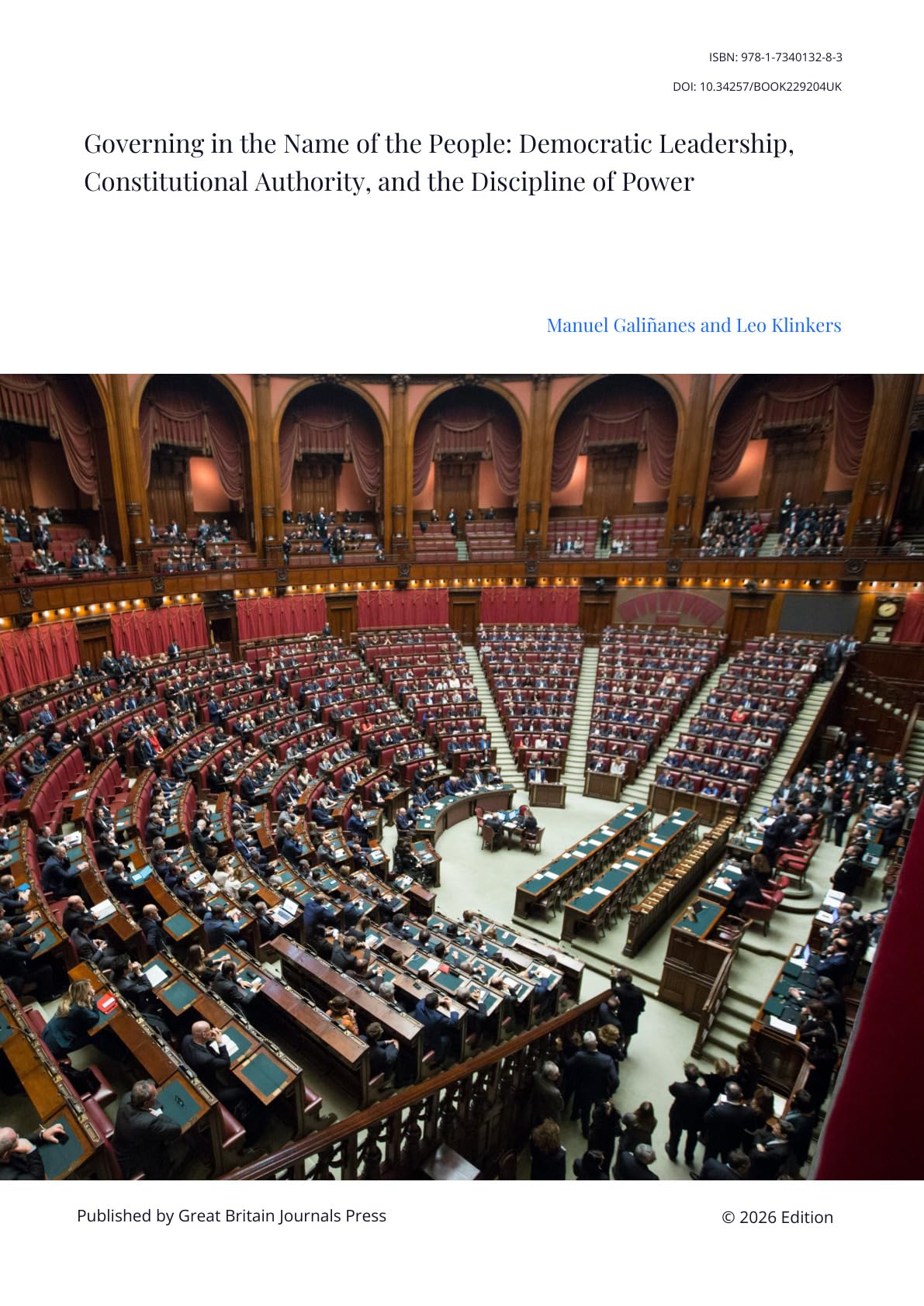 Governing in the Name of the People: Democratic Leadership, Constitutional Authority, and the Discipline of Power (English Edition)