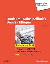 Download Douleurs - Soins palliatifs - Deuils - Ethique: Réussir les ECNi PDF