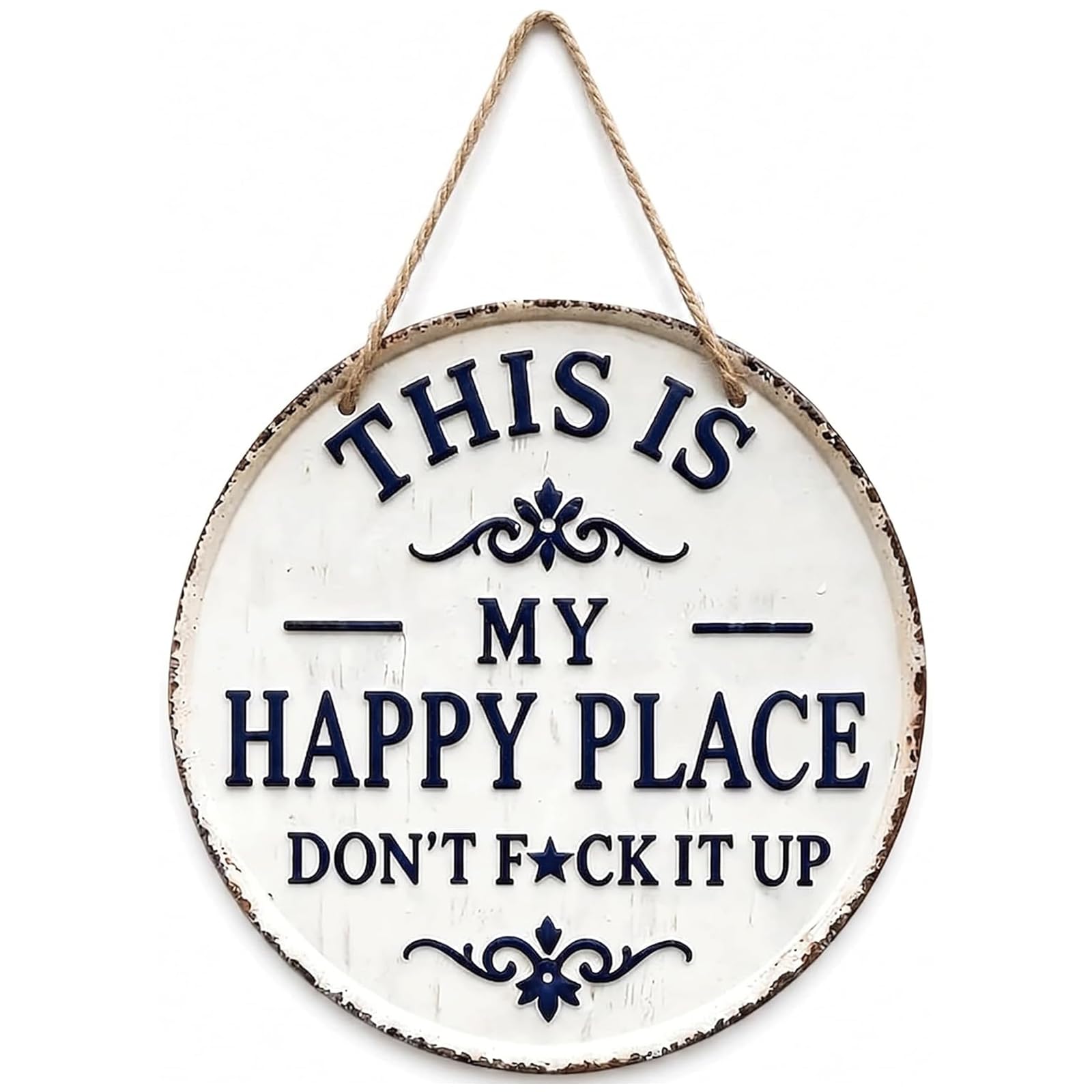 “This Is My Happy Place Don’t F*ck It Up”Funny Garden Signs Vintage Statement Metal Sign, Vintage Metal Wall Plaques for Garden and Indoor Spaces,Farm Bar