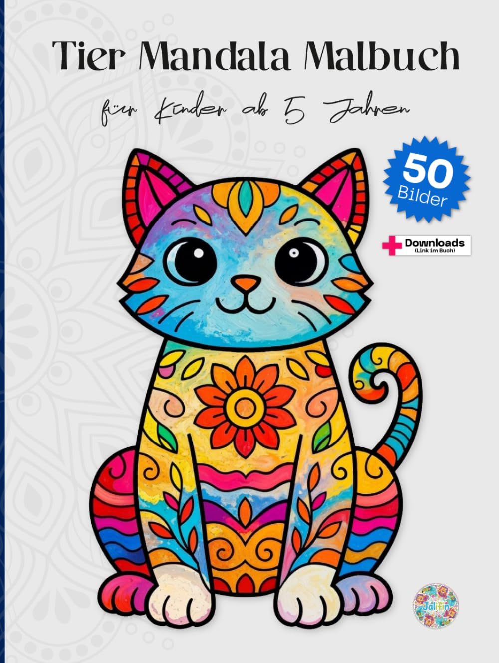 Tier Mandala Malbuch für Kinder ab 5 Jahren – 50 Tier‑Motive zum Ausmalen: Ausmalbuch mit klaren Linien und großen Flächen – Hund, Katze, Pferd, Kuh, ... zu Geburtstag, We (Ausmalbücher für Kinder)