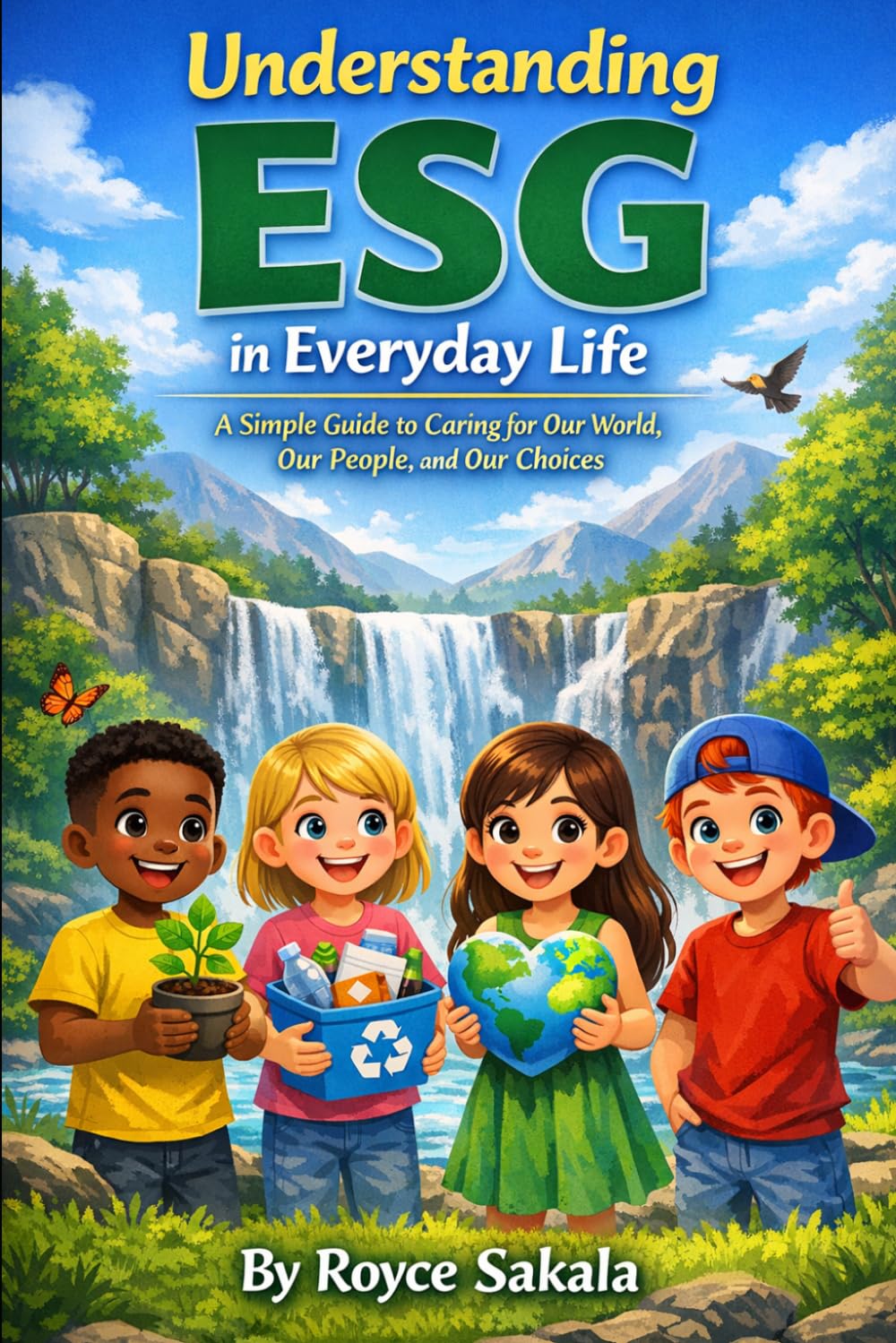 Understanding ESG in Everyday life: A simple guide in caring for our world our, people, and our choices