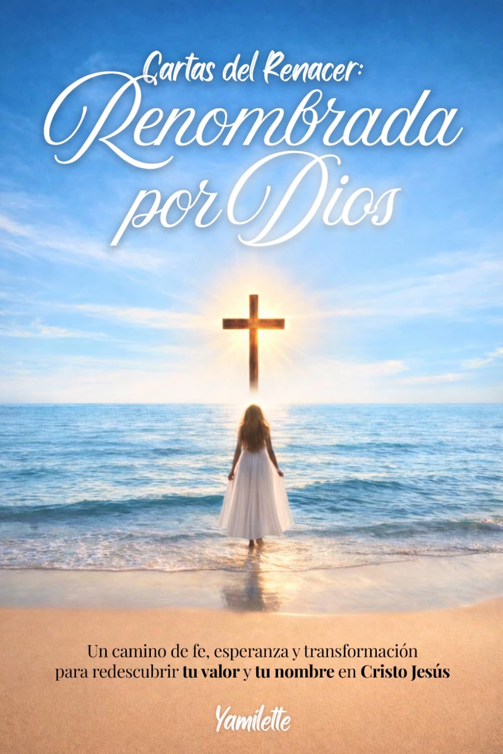 Cartas del Renacer: Renombrada por Dios