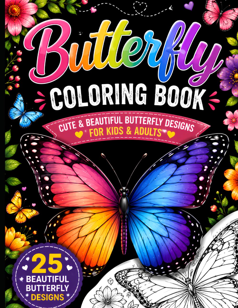 Butterfly Coloring Book for Kids: 25 Beautiful Butterfly Designs for Fun, Creativity, and Relaxing Coloring