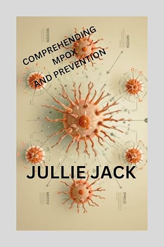 COMPREHENDING MPOX AND PREVENTION