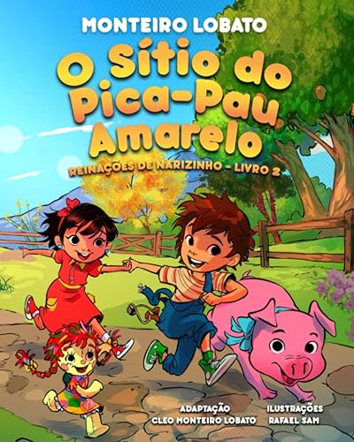 O Sítio do Pica-Pau Amarelo (Illustrated): Reinações de Narizinho Livro 2
