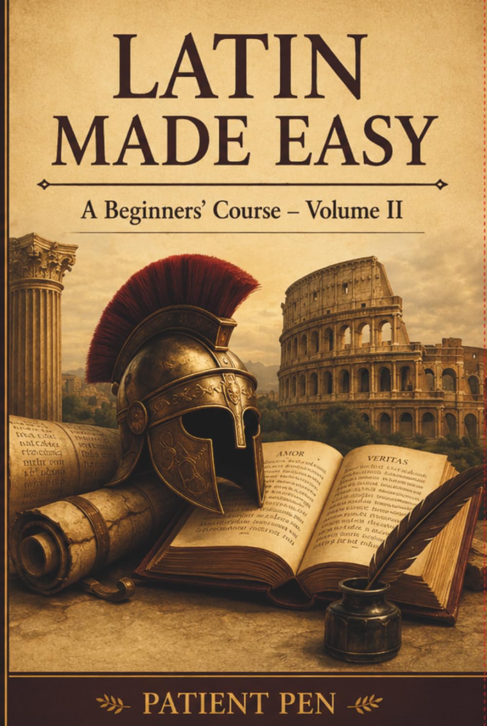 Latin Made easy: A Beginners' Course - Volume II