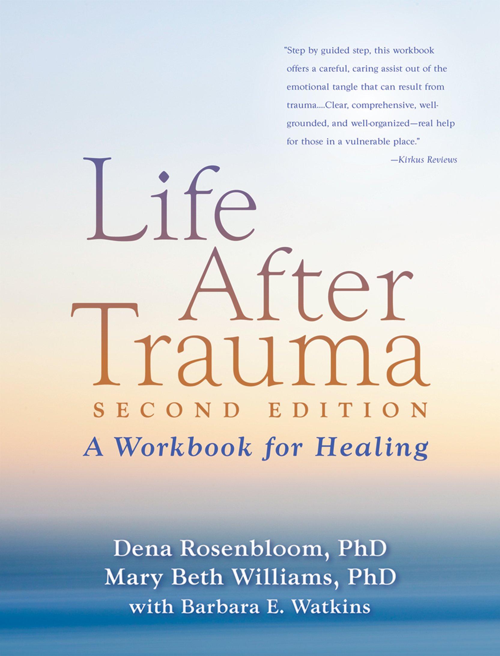 Life After Trauma: A Workbook for Healing 2nd Edition