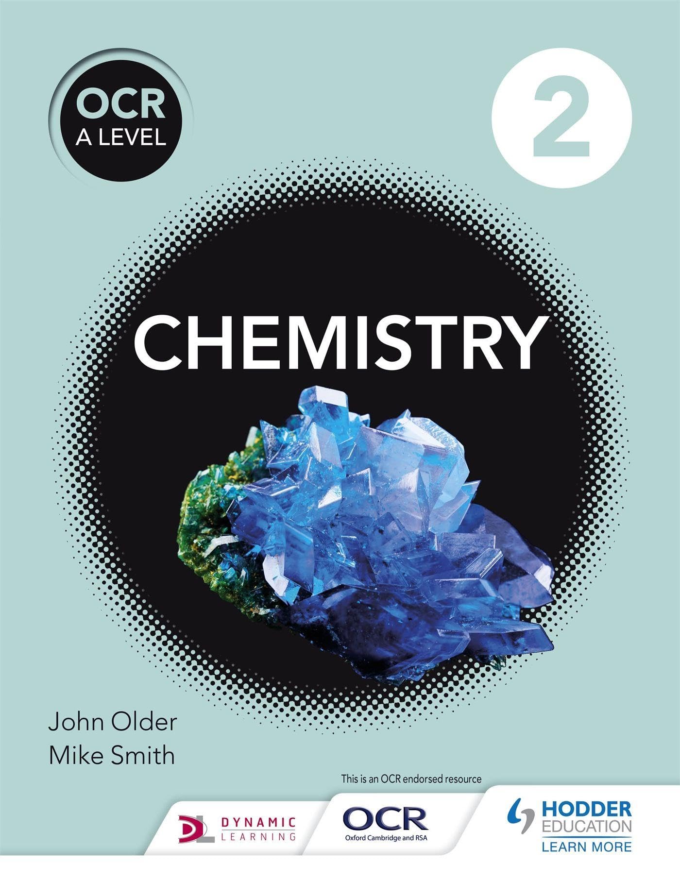 OCR A Level Chemistry Student Book 2 by Mike Smith, John Older - 9781471827181