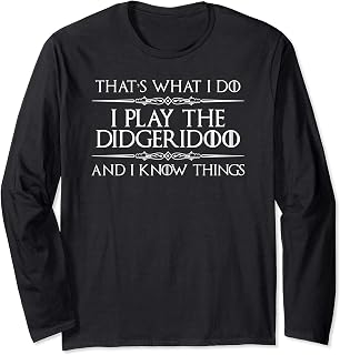 Didgeridoo Player Gifts - I Play Didgeridoo & I Know Things Manga Larga