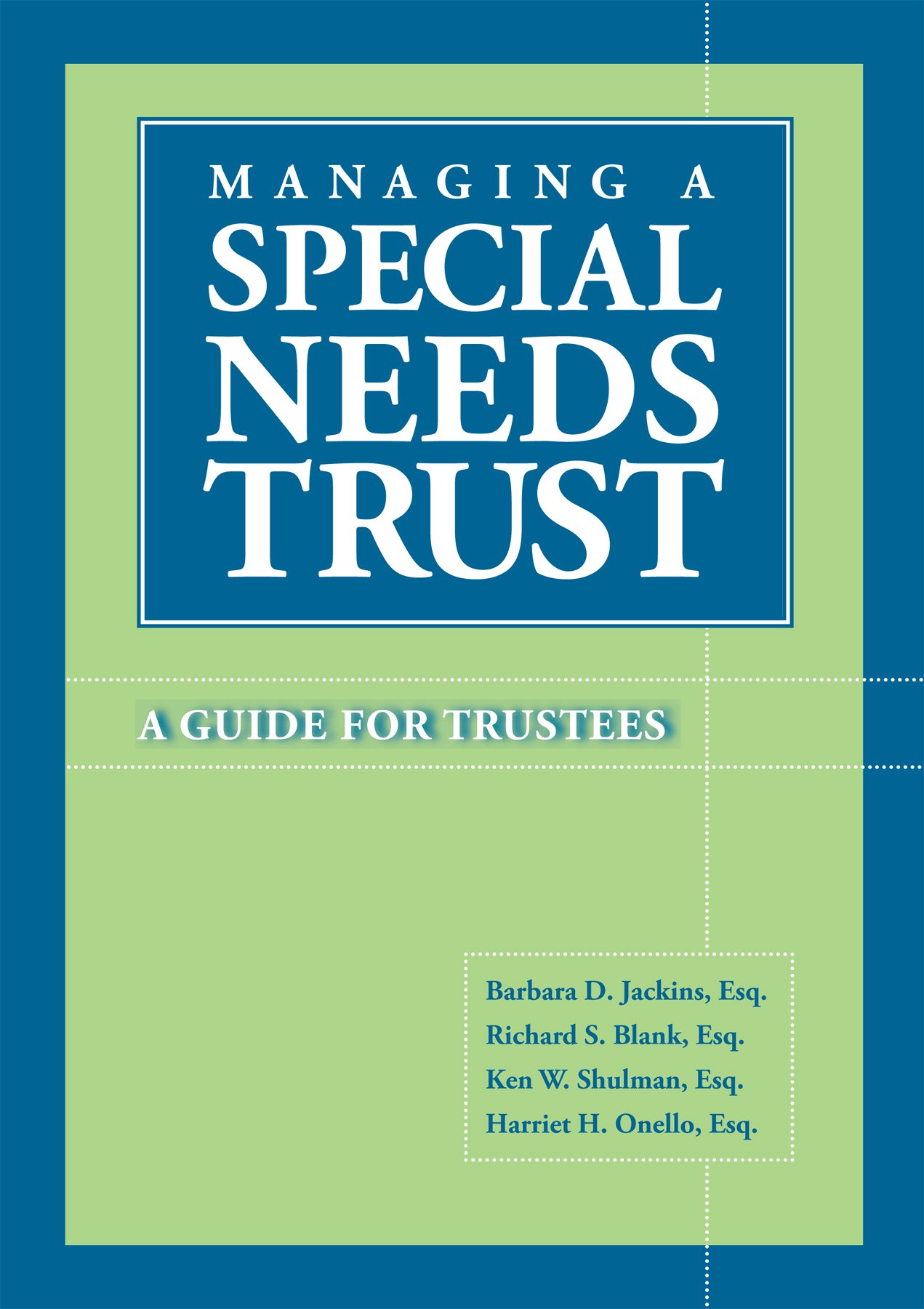 Managing a Special Needs Trust: A Guide for Trustees