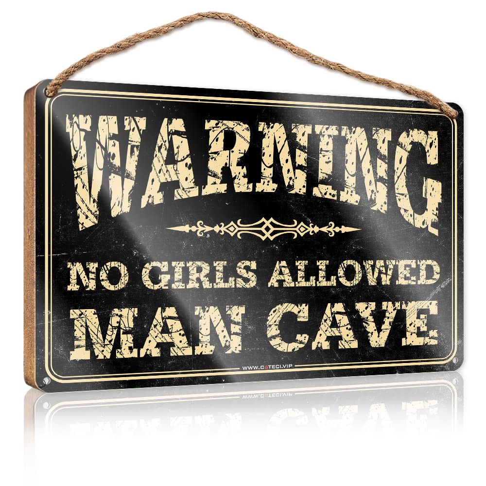 Man Cave Tin Sign Warning! Man Cave No Girls Allowed Wooden Sign Outdoor Signs And Decor Funny Signs For Home Decor(20X30CM)