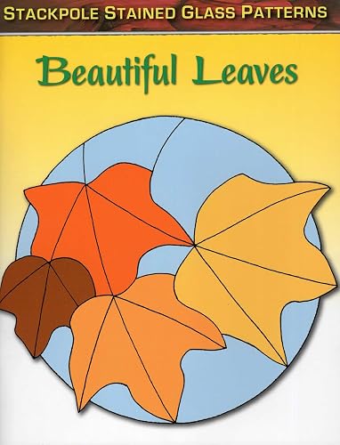 Beautiful Leaves (Stained Glass Patterns)