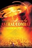 The Techniques of Astral Combat: An Analysis of the Astral Planes