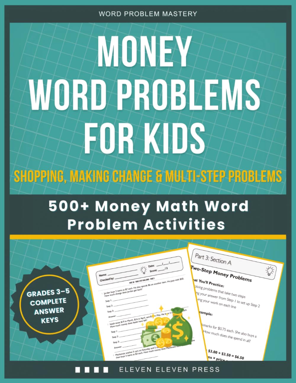Money Word Problems for Kids: 500+ Money Math Word Problem Activities with Shopping, Making Change & Multi-Step Problems (Word Problem Mastery)