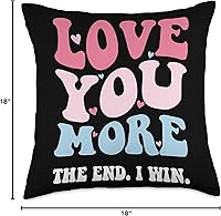 Vista 4 de Funny Love You More The End I Win Valentines Day Love You More The End I Win - Divertida almohada de San Valentín, 18 x 18 pulgadas, multicolor