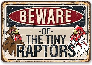 Beware Tiny Raptors - Funny Chicken Coop Metal sign - 8" x 12" or 12" x 18" Use Indoor/Outdoor on Coop - Great Chicken Owners Decor Gift Access
