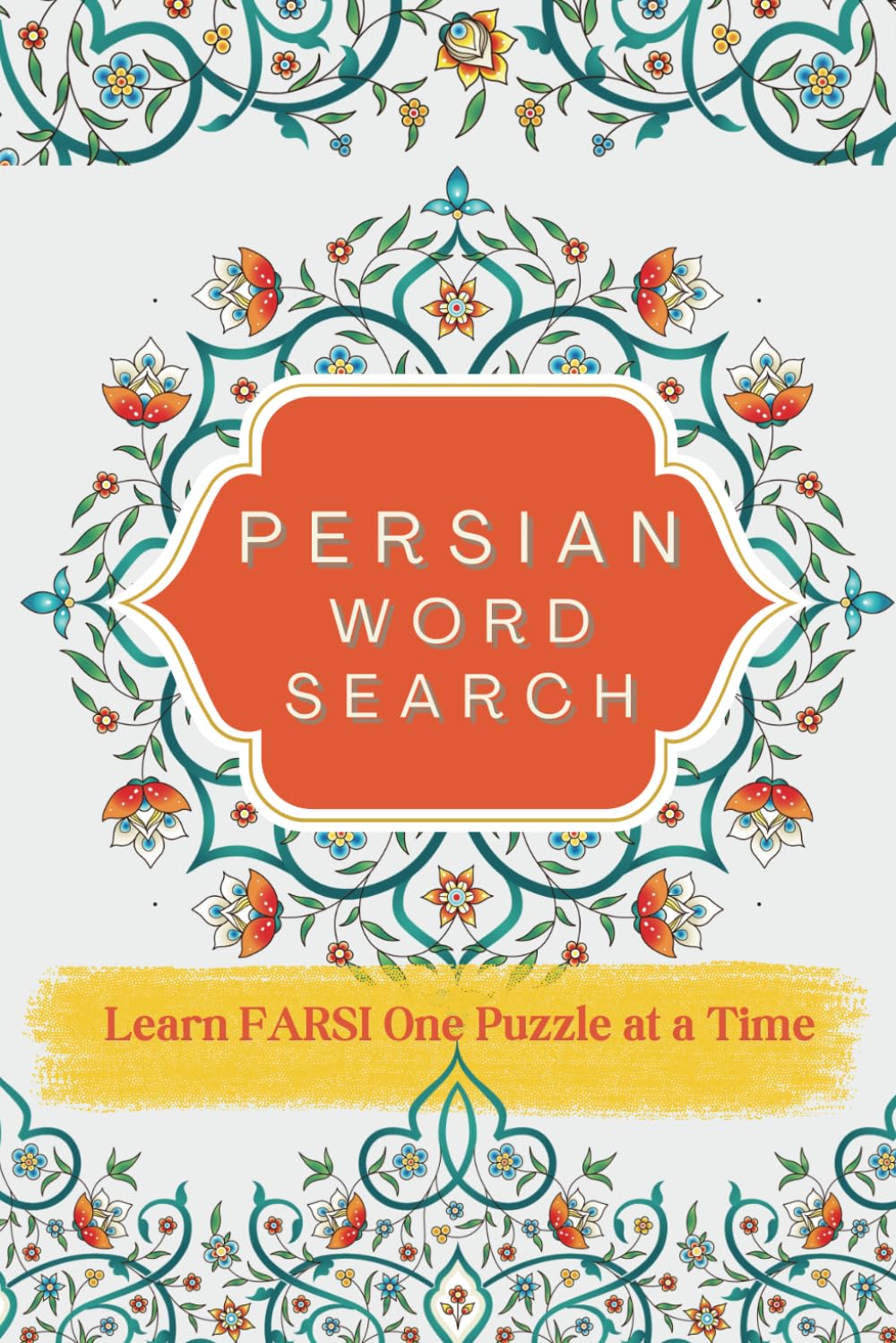 Persian Word Search Puzzles | Learn Farsi Activity Book | Expand Your Persian Vocabulary with Fun Themed Puzzles and English Translations | Great Gift ... Persians and anyone looking to learn Farsi