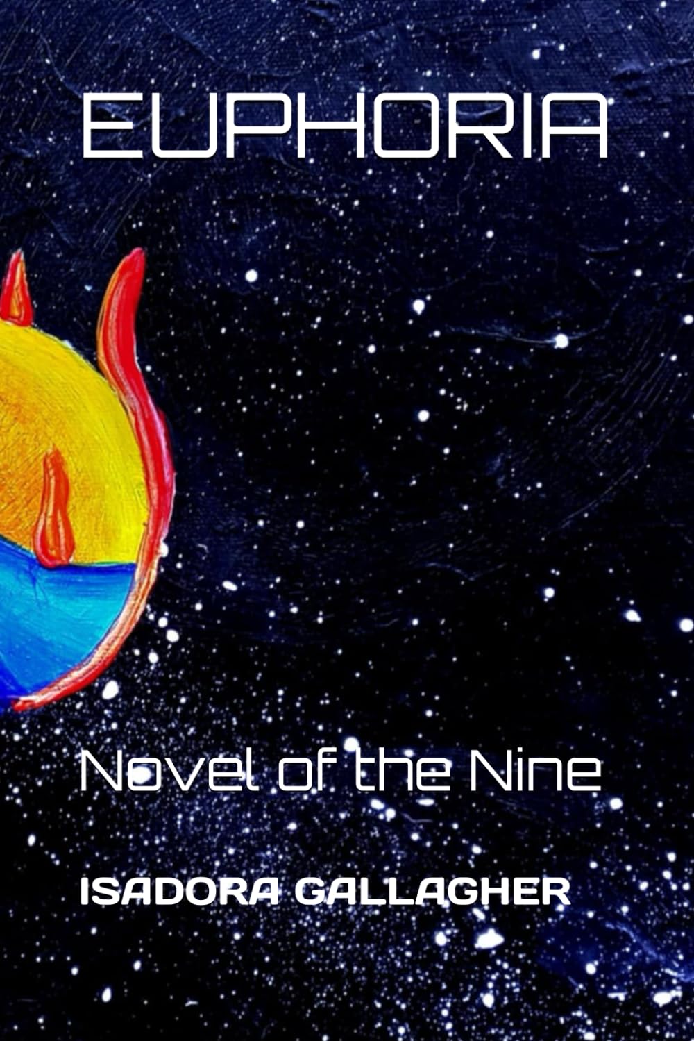 EUPHORIA: Novel of the Nine