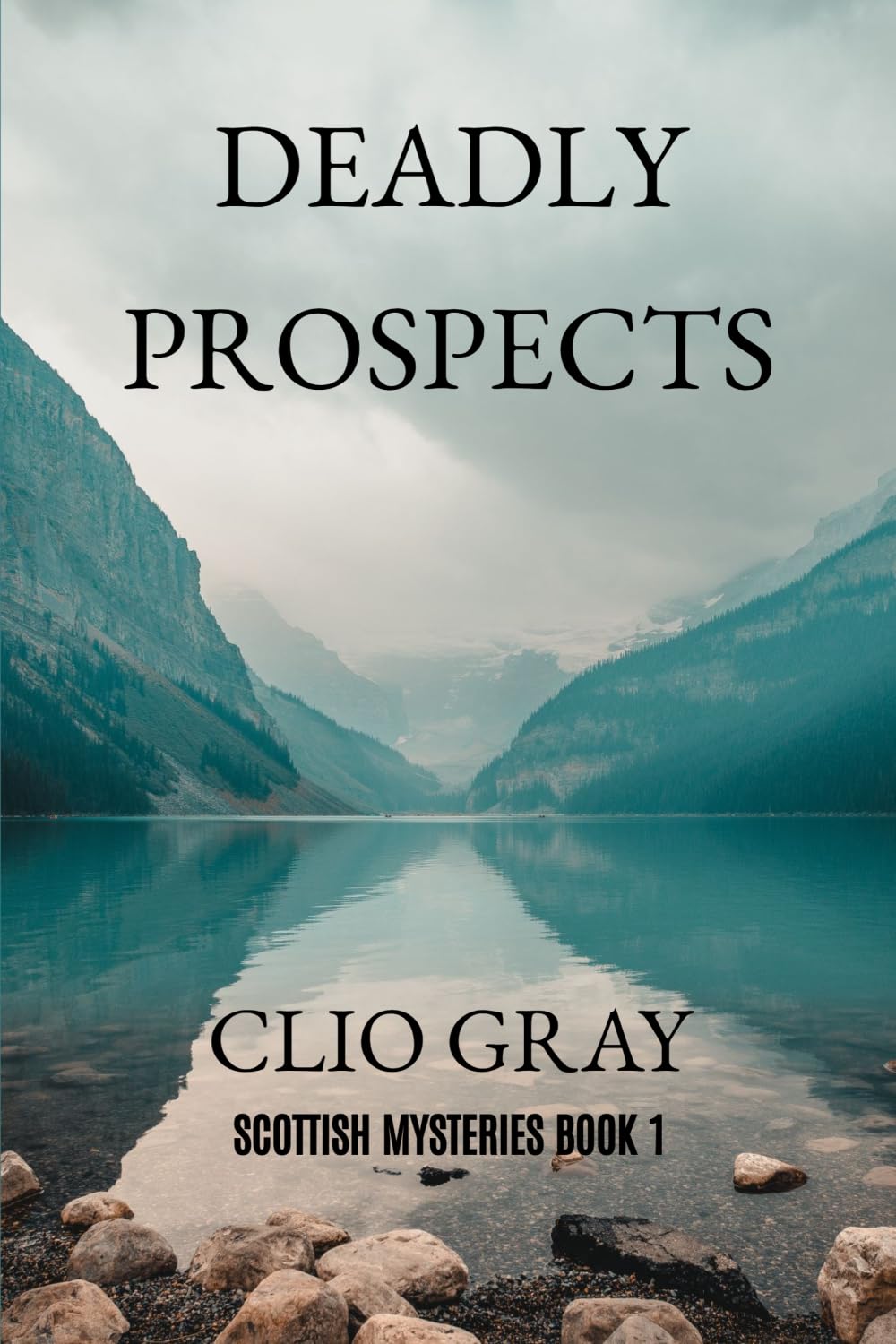 Deadly Prospects: 1 (The Scottish Mysteries)