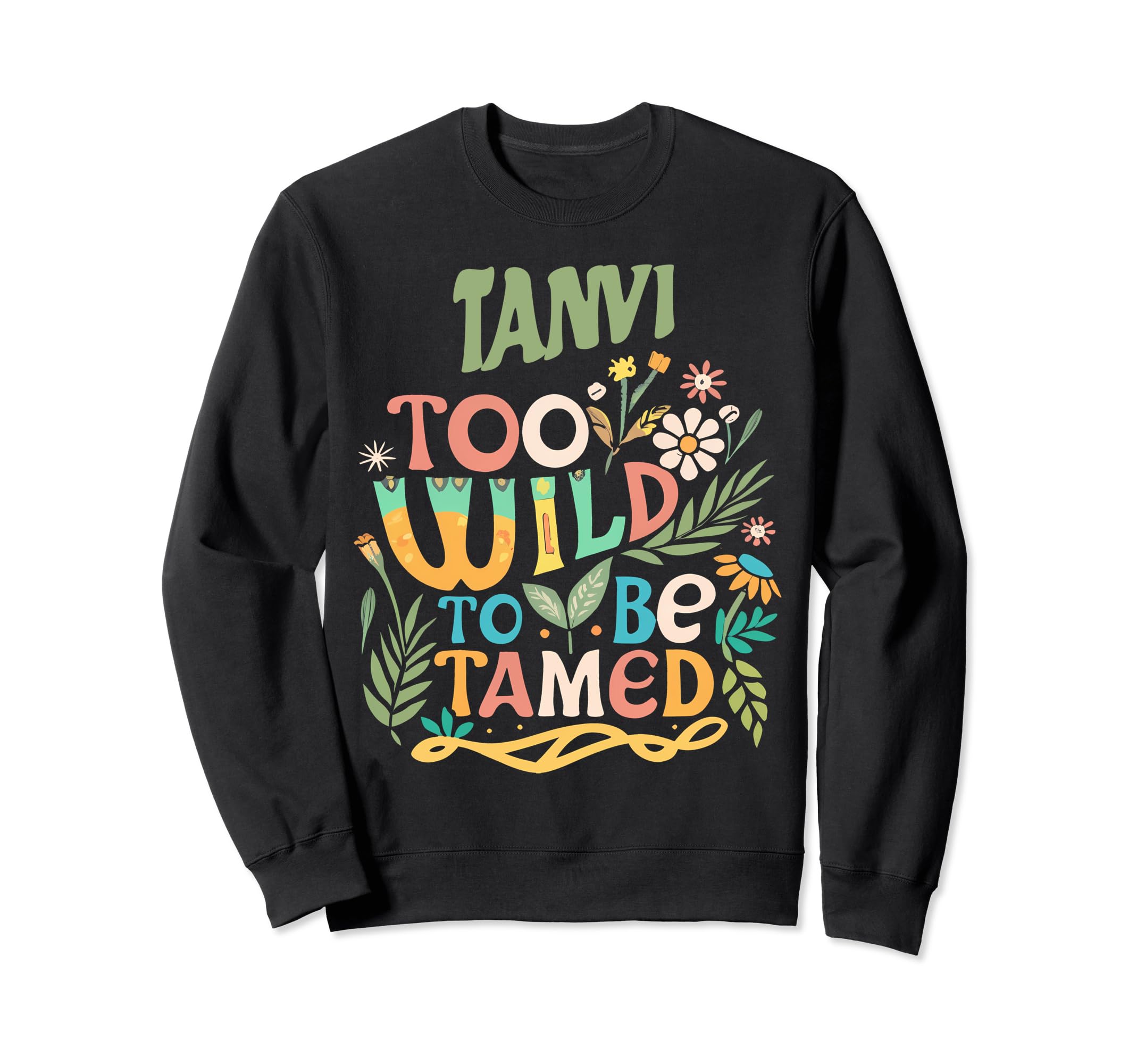 Wildflower Gift For Women Gift For TANVITANVI Name Cute Retro Girls Wildflower TANVI Name Sweatshirt