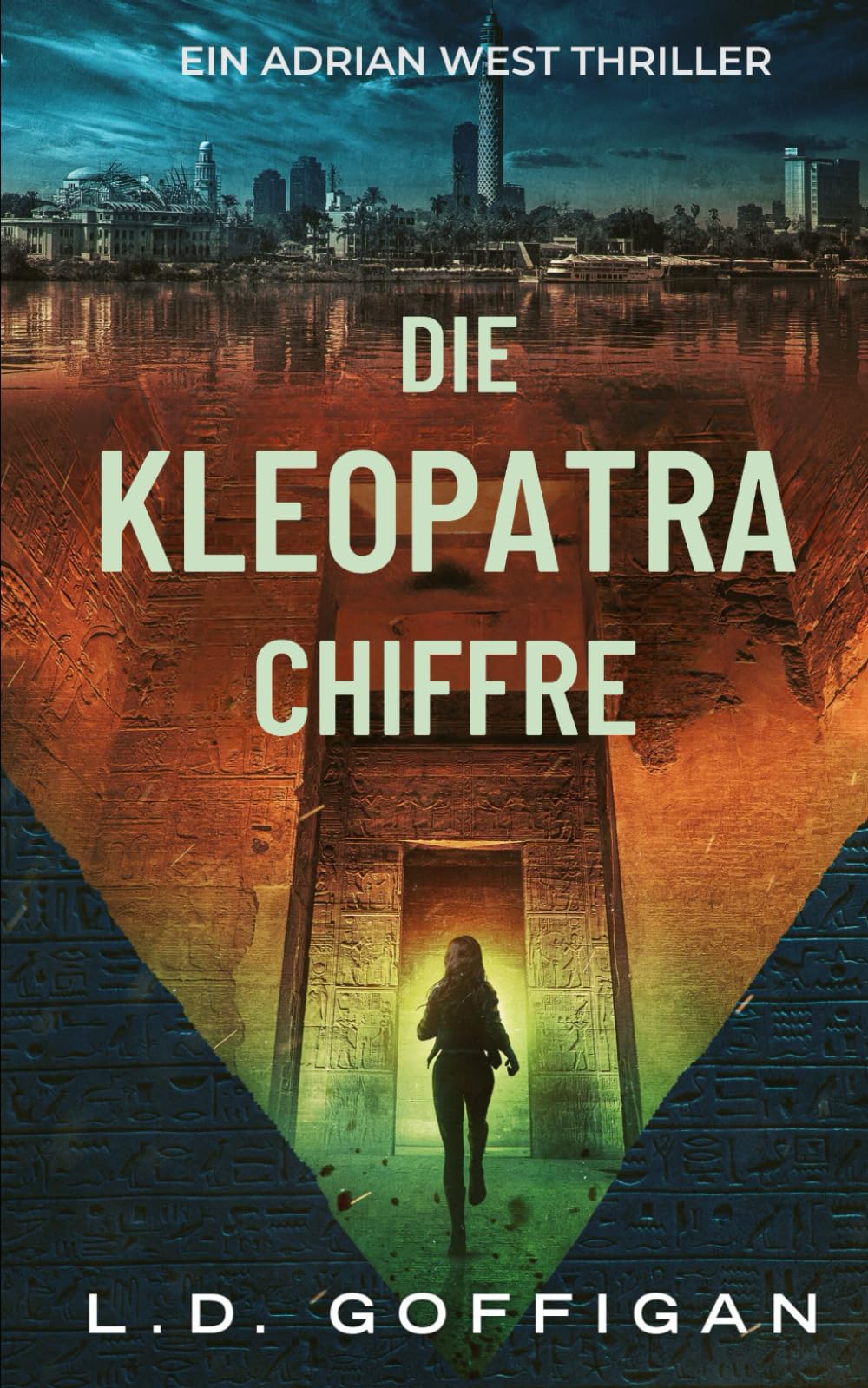 Die Kleopatra Chiffre: Ein Adrian West Thriller (Adrian West Adventures, Band 1)