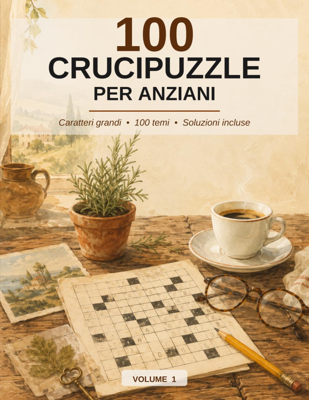 100 Crucipuzzle per Anziani: Caratteri grandi, 100 temi della tradizione italiana, soluzioni incluse — Volume 1 (Allenamento della Memoria)