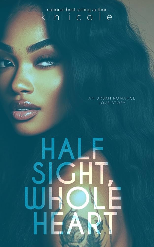 Half Sight Whole Heart - Kindle edition by Nicole, K.. Literature