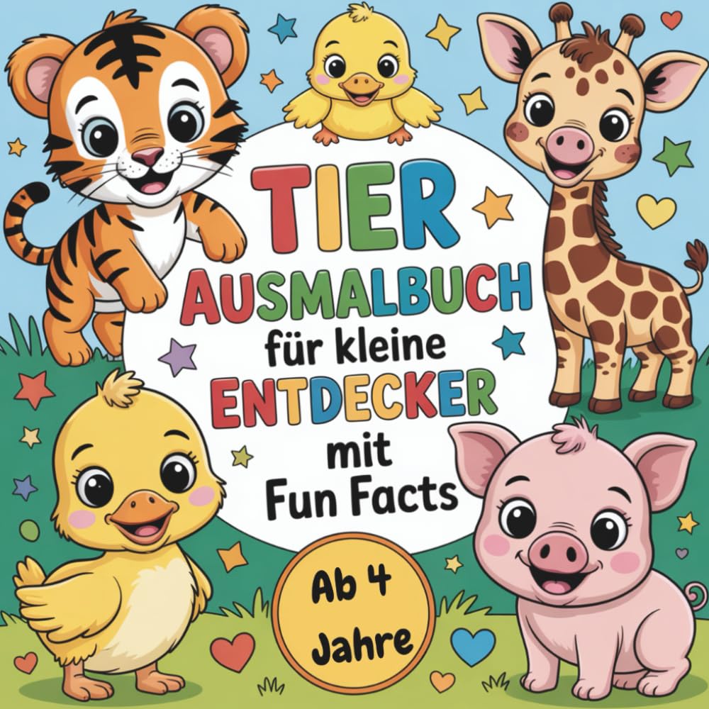 Tiere Ausmalbuch für kleine Entdecker ab 4 Jahre mit 50 faszinierenden Ausmalbildern mit Fun Fakts für mehr Spaß beim malen