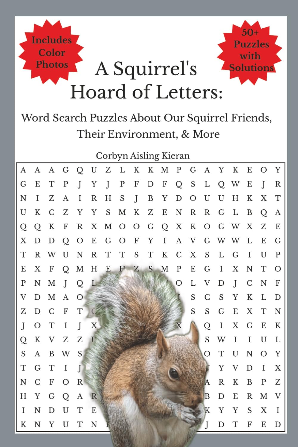 A Squirrel's Hoard of Letters: Word Search Puzzles About Squirrels, Their Environment, and More