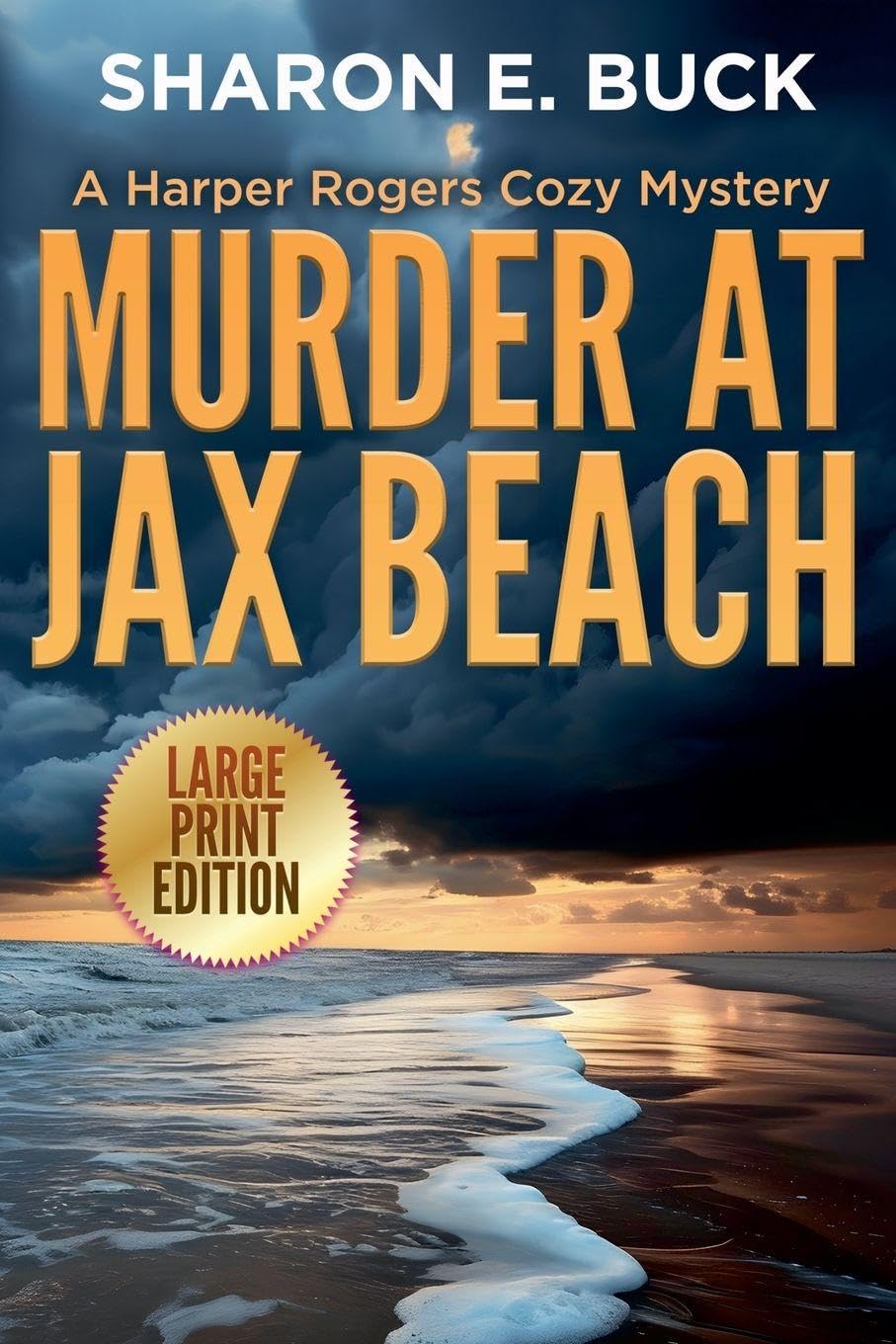 Murder at Jax Beach - LARGE PRINT: 2 (Large Print - A Harper Rogers Cozy Mystery)
