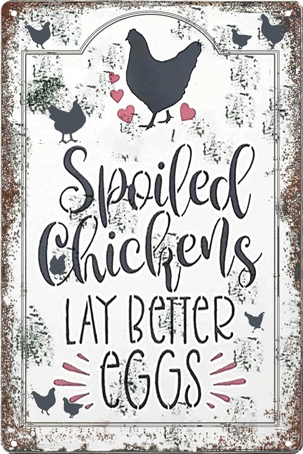 Anceky Spoiled Chickens Lay Better Eggs Tin Sign Chicken Coop Signs Outdoor Farmhouse Farm Funny Metal Signs Accessories Outdoor Home Wall Decor 12x16 inch
