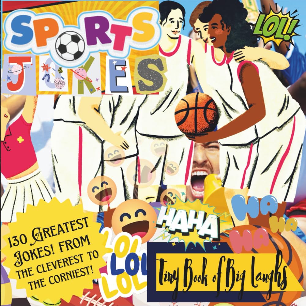 "Sports Jokes" Mini Jokebook; Pocket Sized (6x6"); 130 Greatest Jokes for all ages!: 'Tiny Book of Big Laughs' Collection (Library of Laughs)
