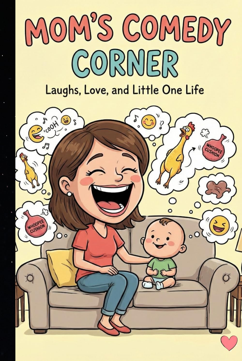 Mom’s Comedy Corner: Hilarious Mom & Kids Jokes for Nonstop Family Laughs | Funny Mom Joke Book for Teens, Kids & Adults