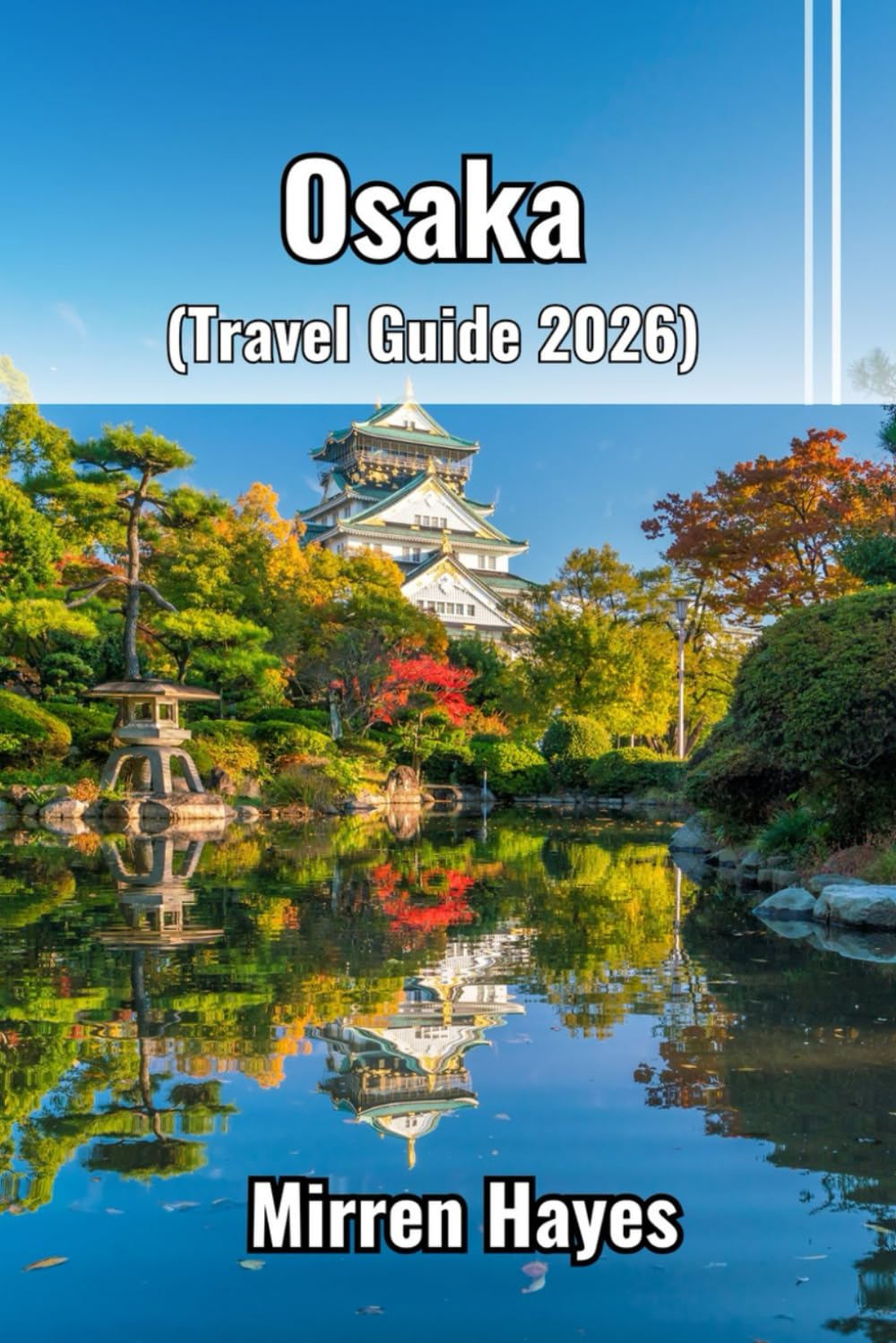 Osaka Travel Guide 2026