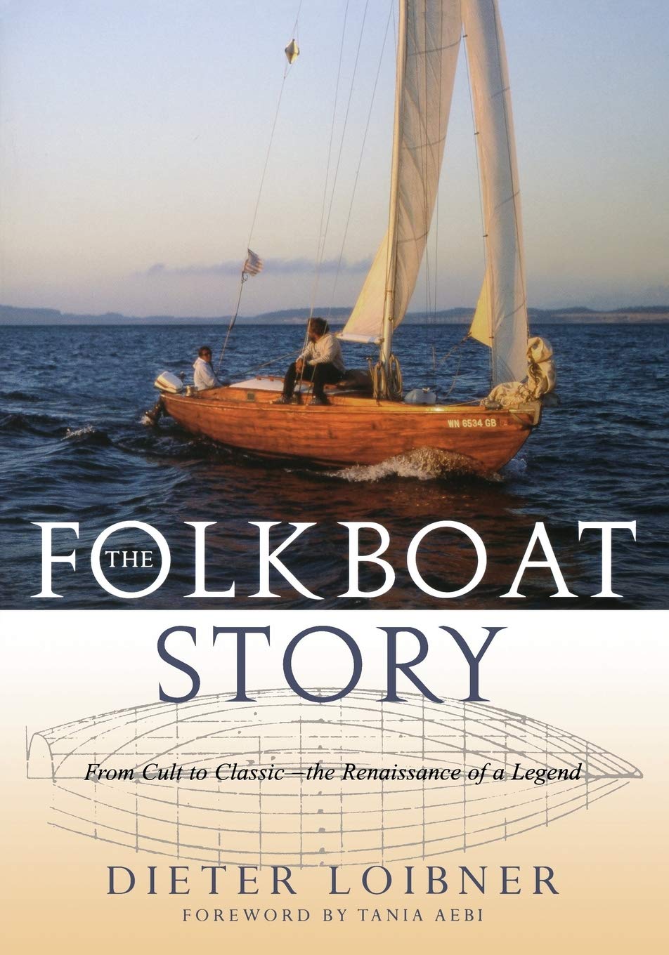 Buy Folkboat Story: From Cult to Classic -- The Renaissance of a Legend — BookShops.in