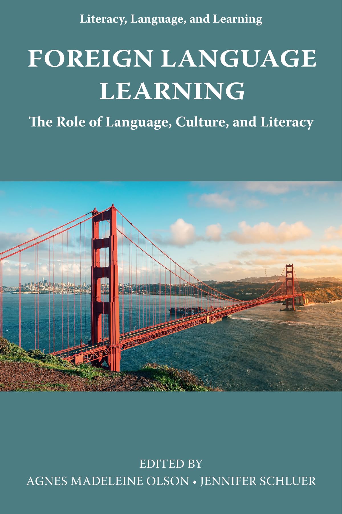 Foreign Language Learning: The Role of Language, Culture, and Literacy (Literacy, Language and Learning)