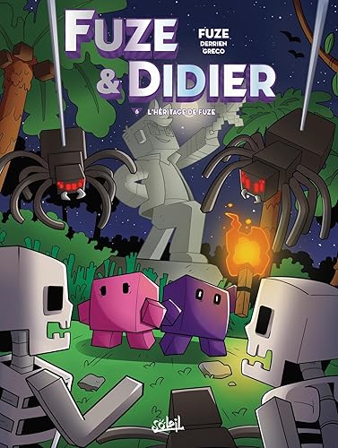 Fuze et Didier T06: L'Héritage de Fuze