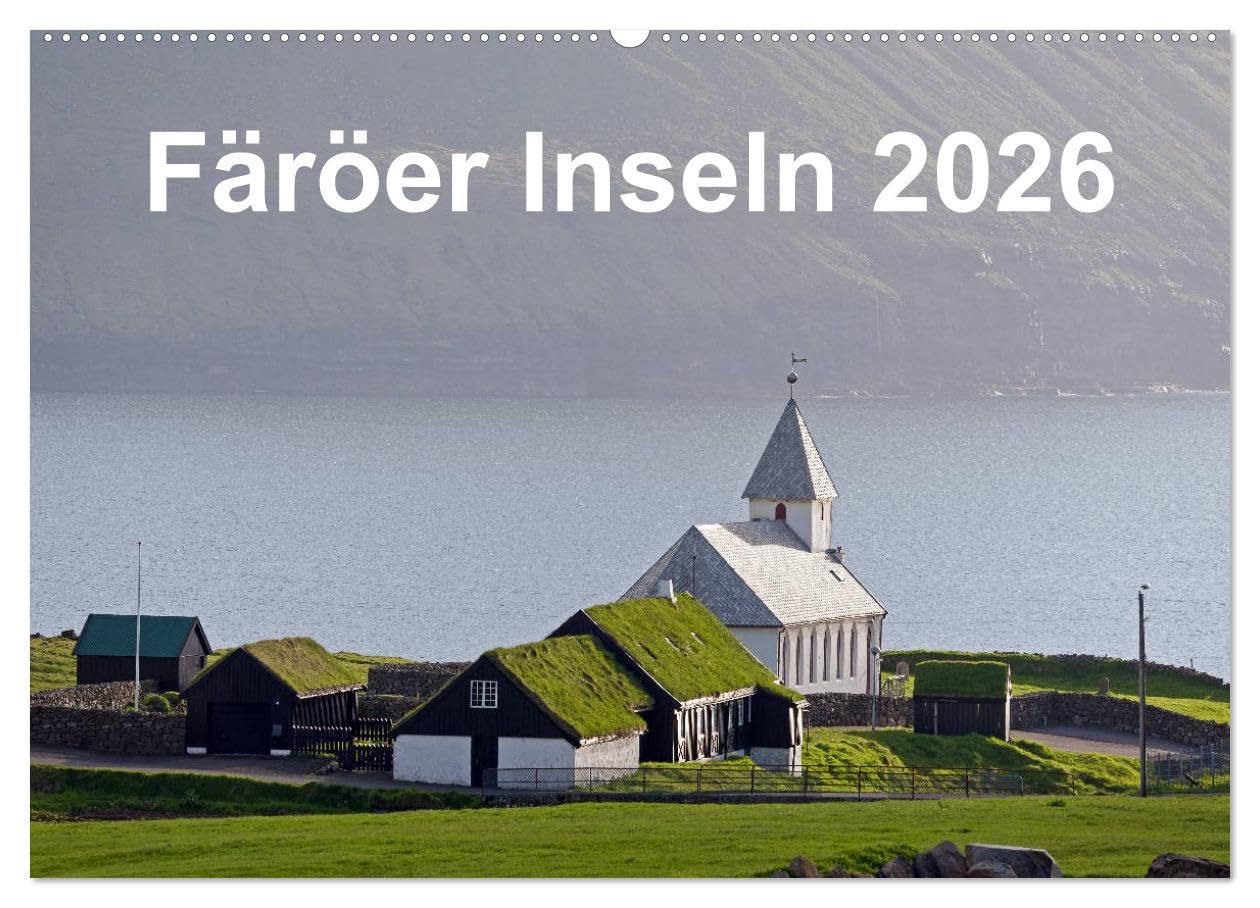 Färöer Inseln 2026 (Wandkalender 2026 DIN A2 quer), CALVENDO Monatskalender: Landschaft, Architektur, Küste und Wolken auf den Färöer Inseln