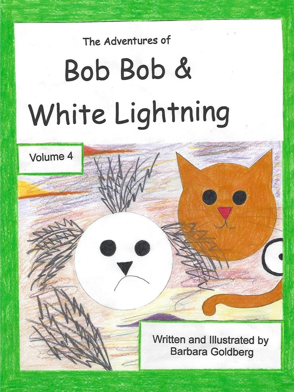 The Adventures of Bob Bob & White Lightning, Volume 4