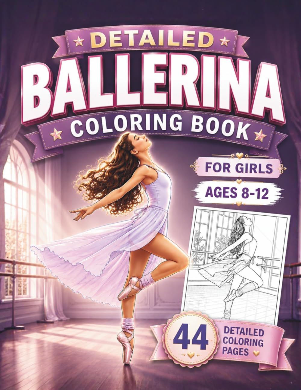 Ballerina Coloring Book For Girls Ages 8-12: Beautiful Realistic Ballet Coloring Pages for Girls Who Love Dance, Featuring Ballerinas, Tutus and Detailed Designs for Relaxation and Fun