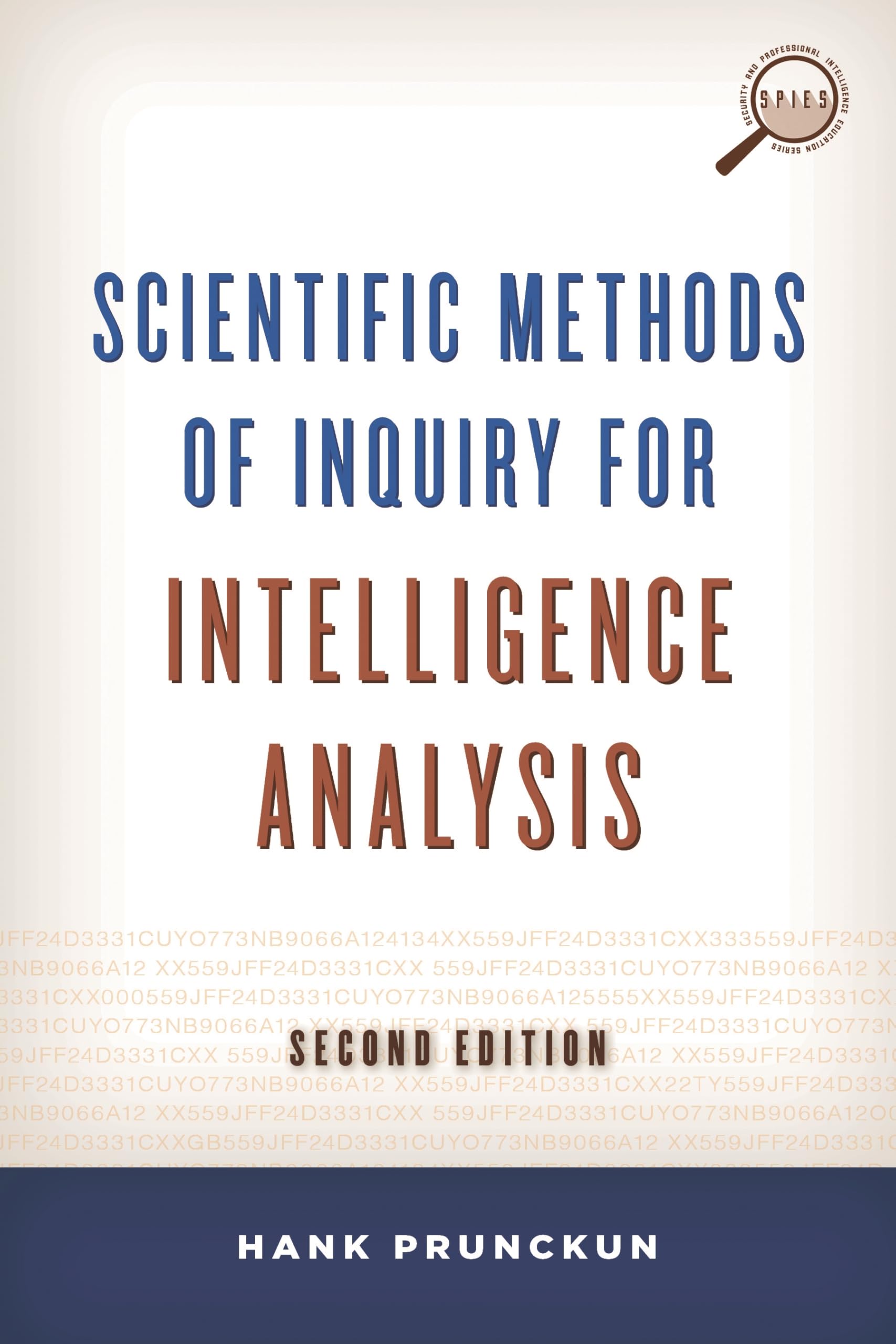 Scientific Methods of Inquiry for Intelligence Analysis (Security and Professional Intelligence Education Series)