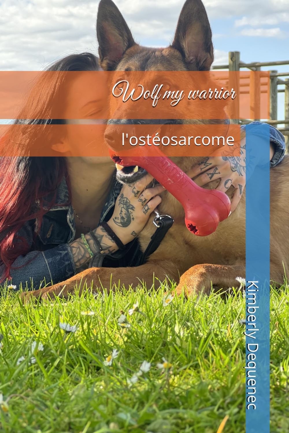Wolf my warrior: l'ostéosarcome