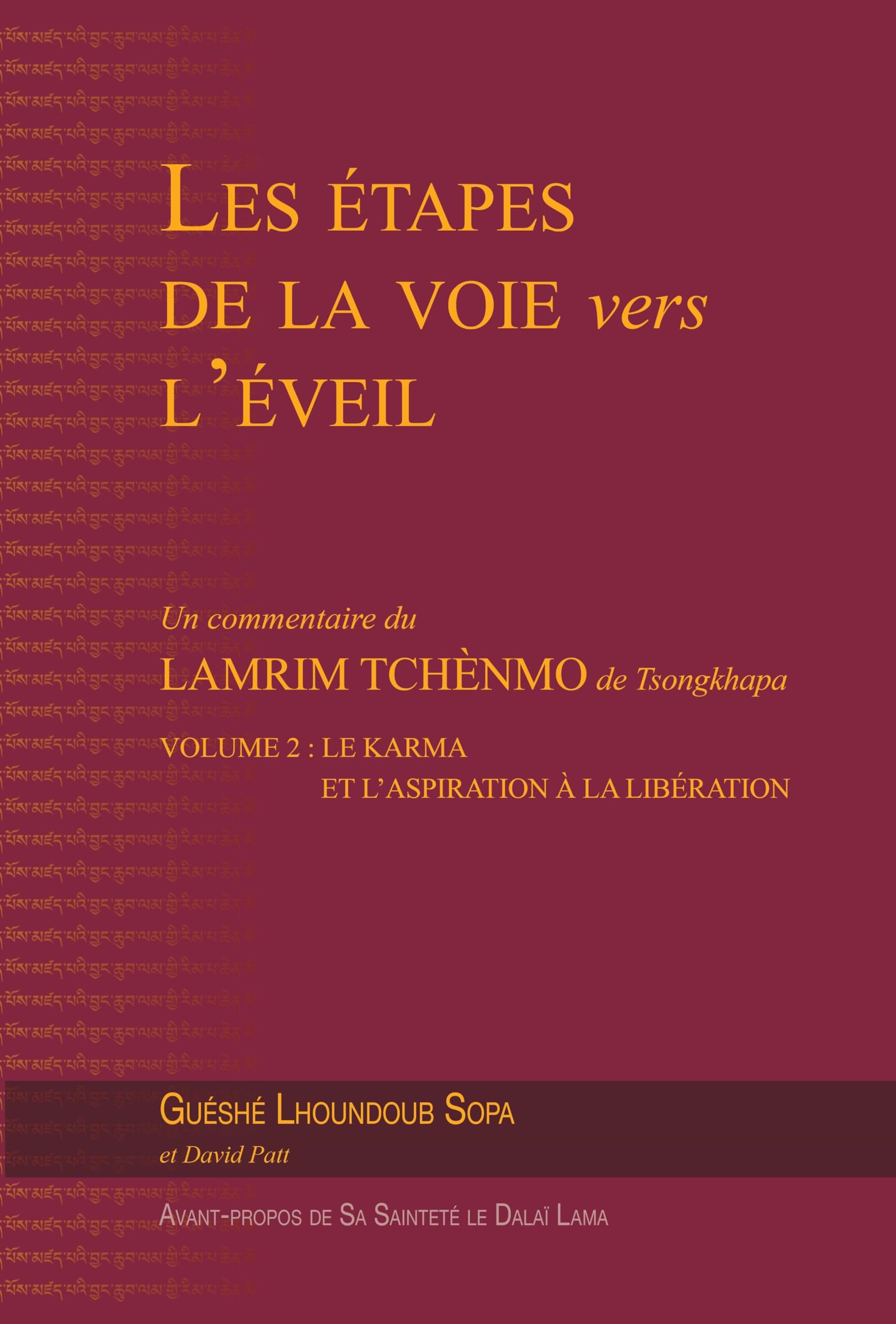 Les étapes de la voie vers l'éveil: Volume 2 : Le karma et l'aspiration à la libération