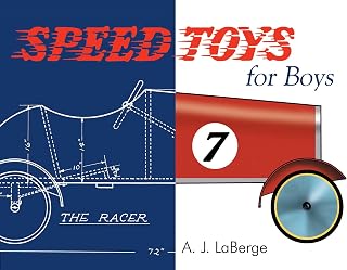 Speed Toys for Boys: (And for Girls, Too)_ (Woodworking Classics Revisited)