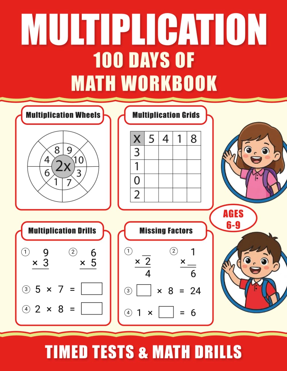 Multiplication Workbook : 100 Days of Timed Tests & Math Drills: Math Worksheets for 2nd & 3rd Grade (Ages 6-9) | Multiplication Facts 0-10 | Reproducible Practice Problems