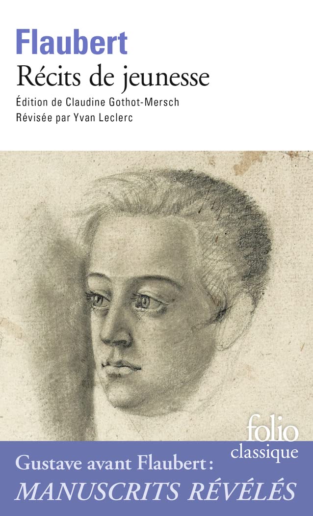 Récits de jeunesse: Les Mémoires d'un fou ; Novembre ; Pyrénées et Corse ; Voyage en Italie