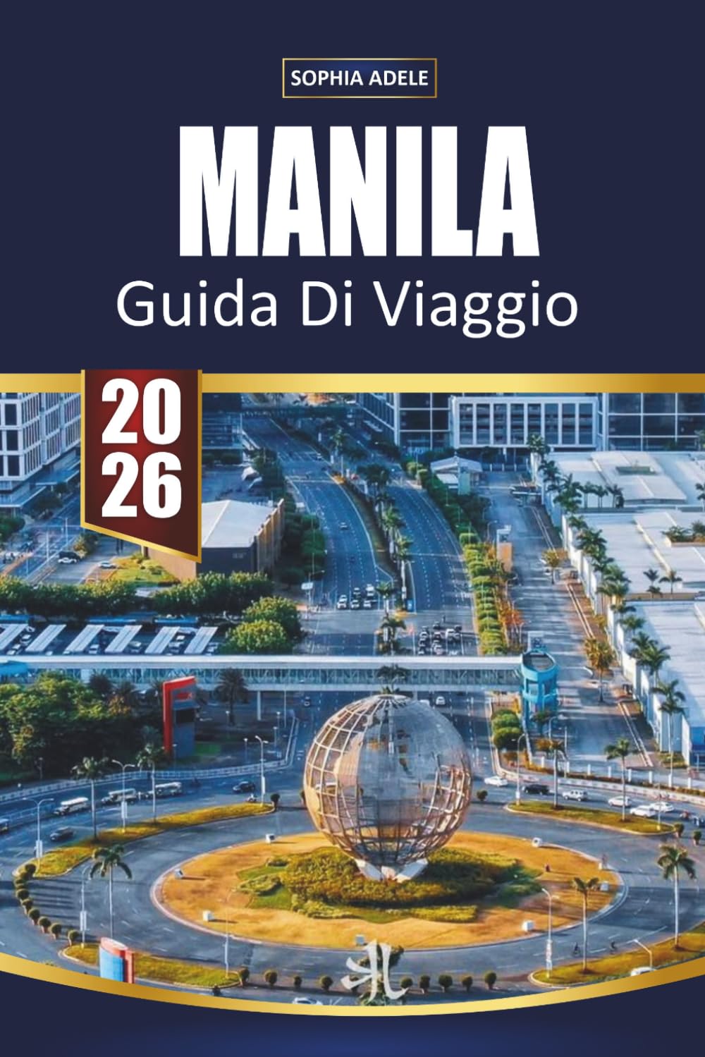 GUIDA DI VIAGGIO MANILA 2026: Cibo di strada, monumenti storici, gite di un giorno sulle isole, punti di rilievo della vita notturna e itinerari facili per esplorare la vivace capitale filippina